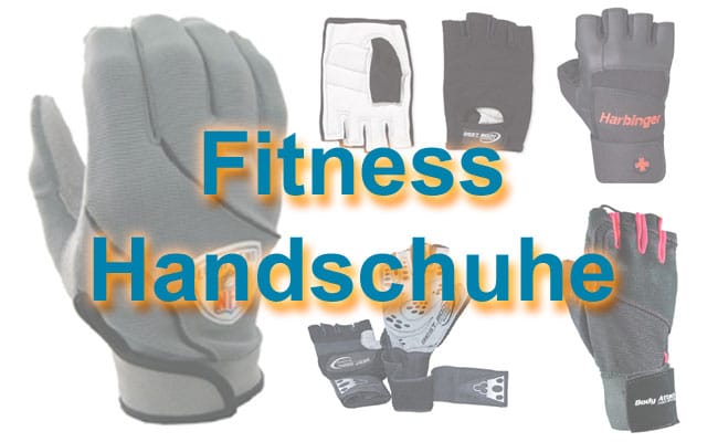 Fitness Handschuhe - Die besten Trainingshandschuhe