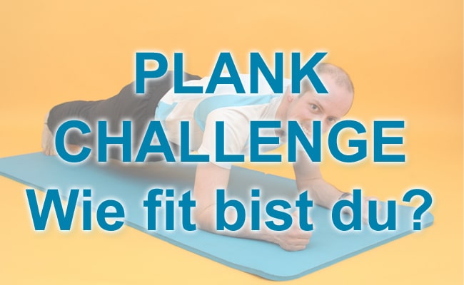 Plank Challenge - Wie fit bist du?